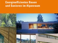 Energieeffizientes Bauen und Sanieren in den Alpen