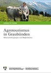 Agrotourismus in Graubünden