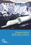 SzeneAlpen Nr. 94 - Megaprojekte: Geld oder Leben?