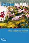 SzeneAlpen Nr. 95 - Wer küsst sie wach?