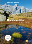 Die Naturpärke der Schweiz
