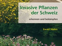 Invasive Pflanzen der Schweiz