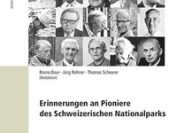 Erinnerungen an Pioniere des Schweizerischen Nationalparks