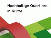 Nachhaltige Quartiere in Kürze