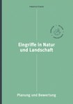 Praxisleitfaden: Eingriffe in Natur und Landschaft