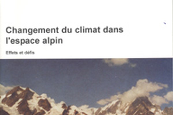 Changement climatique dans l'espace alpin : effets et défis