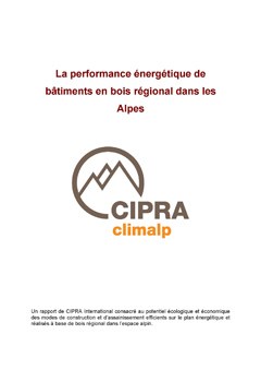 La performance énergétique de bâtiments en bois régional dans les Alpes