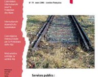 Cipra-Info 79 : Services publics : Privatisation de l'intérêt général ?