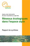 Aperçu des instruments les plus importants au sujet des Réseaux écologiques dans l'espace alpin
