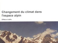 Changement climatique dans l'espace alpin : effets et défis