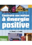 Construire une maison à énergie positive