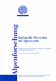 Kulturelle Diversität im Alpenraum (Diversità culturale nell'arco alpino)