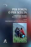 Per forza o per scelta