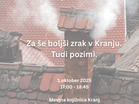 Predavanje in delavnica: Za še boljši zrak v Kranju. Tudi pozimi.
