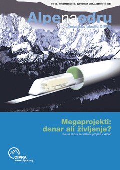 Alpe na odru št. 94: Megaprojekti: denar ali življenje?